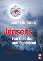 Jenseits von Quantum und Schicksal Cover des Buches Jenseits von Quantum und Schicksal (ISBN: 9783828028753)
