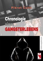 Chronologie eines Gangsterlebens Cover des Buches Chronologie eines Gangsterlebens (ISBN: 9783828035195)