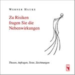 Zu Risiken fragen Sie die Nebenwirkungen Cover des Buches Zu Risiken fragen Sie die Nebenwirkungen (ISBN: 9783828036888)