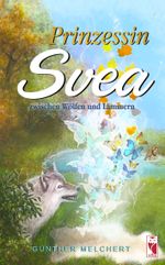 Prinzessin Svea zwischen Wölfen und Lämmern Cover des Buches Prinzessin Svea zwischen Wölfen und Lämmern (ISBN: 9783828037366)