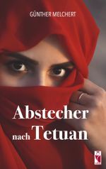 Abstecher nach Tetuan Cover des Buches Abstecher nach Tetuan (ISBN: 9783828037380)