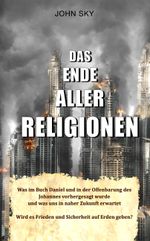 Das Ende aller Religionen Cover des Buches Das Ende aller Religionen (ISBN: 9783828037694)