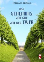 Das Geheimnis von Gut von der Twer Cover des Buches Das Geheimnis von Gut von der Twer (ISBN: 9783828039025)