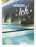 Reiseziel: Ich - Claus Schweitzer: 100 Wellbeing- und Gesundheitshotels zum Relaxen und Revitalisieren in der Schweiz und im benachbarten Ausland (Hallwag Hotelführer) Cover des Buches Reiseziel: Ich - Claus Schweitzer: 100 Wellbeing- und Gesundheitshotels zum Relaxen und Revitalisieren in der Schweiz und im benachbarten Ausland (Hallwag Hotelführer) (ISBN: 9783828308961)