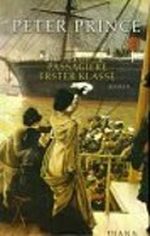 Passagiere erster Klasse Cover des Buches Passagiere erster Klasse (ISBN: 9783828400603)