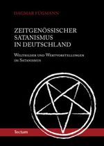 Zeitgenössischer Satanismus in Deutschland Cover des Buches Zeitgenössischer Satanismus in Deutschland (ISBN: 9783828821019)