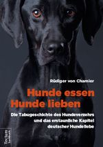 Hunde essen, Hunde lieben Cover des Buches Hunde essen, Hunde lieben (ISBN: 9783828838475)
