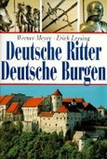 Deutsche Ritter, deutsche Burgen Cover des Buches Deutsche Ritter, deutsche Burgen (ISBN: 9783828902824)