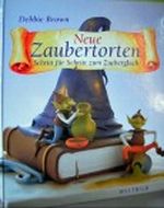 Neue Zaubertorten. Schritt für Schritt zum Zuckerglück Cover des Buches Neue Zaubertorten. Schritt für Schritt zum Zuckerglück (ISBN: 9783828911437)