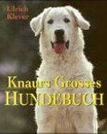 Knaurs Grosses Hundebuch Cover des Buches Knaurs Grosses Hundebuch (ISBN: 9783828915534)