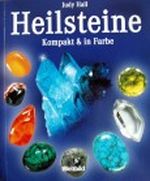 Heilsteine : Kompakt & in Farbe Cover des Buches Heilsteine : Kompakt & in Farbe (ISBN: 9783828920569)