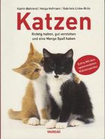 Katzen. Richtig halten, gut verstehen und eine Menge Spaß haben. Cover des Buches Katzen. Richtig halten, gut verstehen und eine Menge Spaß haben. (ISBN: 9783828930797)