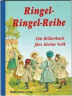 Ringel-Ringel-Reige Ein Bilderbuch fürs kleine Volk Cover des Buches Ringel-Ringel-Reige Ein Bilderbuch fürs kleine Volk (ISBN: 9783828959729)