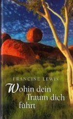 Wohin dein Traum dich führt Cover des Buches Wohin dein Traum dich führt (ISBN: 9783828972667)