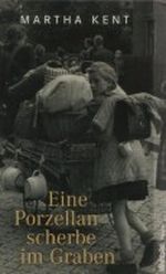 Eine Porzellanscherbe im Graben Cover des Buches Eine Porzellanscherbe im Graben (ISBN: 9783828975880)