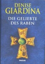 Die Geliebte des Raben Cover des Buches Die Geliebte des Raben (ISBN: 9783828976412)
