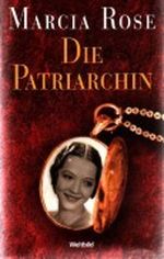 Die Patriarchin : Roman Cover des Buches Die Patriarchin : Roman (ISBN: 9783828979611)