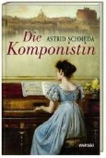 Die Komponistin Cover des Buches Die Komponistin (ISBN: 9783828991910)