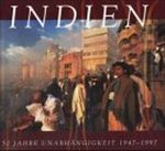 Indien: 50 Jahre Unabhängigkeit: 1947-1997 Cover des Buches Indien: 50 Jahre Unabhängigkeit: 1947-1997 (ISBN: 9783829021012)