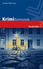 Krimi Kommunale 2 Cover des Buches Krimi Kommunale 2 (ISBN: 9783829309677)