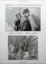 Henri Cartier-Bresson - Seine Kunst - Sein Leben Cover des Buches Henri Cartier-Bresson - Seine Kunst - Sein Leben (ISBN: 9783829600200)