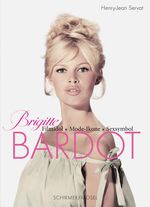 Brigitte Bardot: Filmidol, Mode-Ikone, Sexsymbol Cover des Buches Brigitte Bardot: Filmidol, Mode-Ikone, Sexsymbol (ISBN: 9783829607735)