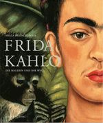 Frida Kahlo. Die Malerin und ihr Werk: Festgebundene Sonderausgabe Cover des Buches Frida Kahlo. Die Malerin und ihr Werk: Festgebundene Sonderausgabe (ISBN: 9783829609159)