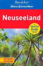 Baedeker Allianz Reiseführer Neuseeland Cover des Buches Baedeker Allianz Reiseführer Neuseeland (ISBN: 9783829711951)