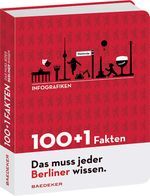 Baedeker 100+1 Fakten "Das muss jeder Berliner wissen" Cover des Buches Baedeker 100+1 Fakten "Das muss jeder Berliner wissen" (ISBN: 9783829714976)