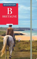 Baedeker Reiseführer Bretagne Cover des Buches Baedeker Reiseführer Bretagne (ISBN: 9783829718790)