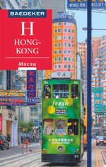 Baedeker Reiseführer Hongkong Cover des Buches Baedeker Reiseführer Hongkong (ISBN: 9783829746861)