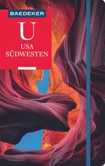 Baedeker Reiseführer USA Südwesten Cover des Buches Baedeker Reiseführer USA Südwesten (ISBN: 9783829747158)