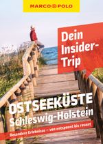 MARCO POLO Insider-Trips Ostseeküste Schleswig-Holstein Cover des Buches MARCO POLO Insider-Trips Ostseeküste Schleswig-Holstein (ISBN: 9783829747769)
