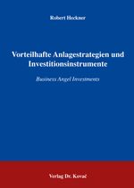 Vorteilhafte Anlagestrategien und Investitionsinstrumente Cover des Buches Vorteilhafte Anlagestrategien und Investitionsinstrumente (ISBN: 9783830018995)