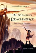 Das Geheimnis der Drachenberge Cover des Buches Das Geheimnis der Drachenberge (ISBN: 9783830117551)