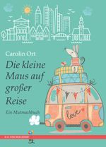 Die kleine Maus auf großer Reise Cover des Buches Die kleine Maus auf großer Reise (ISBN: 9783830118992)
