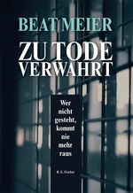 Zu Tode verwahrt Cover des Buches Zu Tode verwahrt (ISBN: 9783830119166)