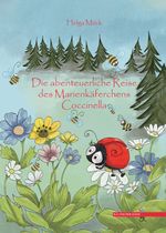 Die abenteuerliche Reise des Marienkäferchens Coccinella Cover des Buches Die abenteuerliche Reise des Marienkäferchens Coccinella (ISBN: 9783830119319)