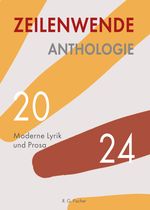 Zeilenwende. Anthologie 2024 Cover des Buches Zeilenwende. Anthologie 2024 (ISBN: 9783830119500)