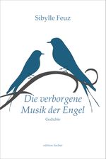 Die verborgene Musik der Engel Cover des Buches Die verborgene Musik der Engel (ISBN: 9783830194071)