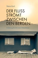 Der Fluss strömt zwischen den Bergen Cover des Buches Der Fluss strömt zwischen den Bergen (ISBN: 9783830194293)