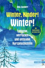 Winter, Kinder! Winter! Cover des Buches Winter, Kinder! Winter! (ISBN: 9783830194897)