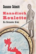 Kanadisch Roulette Cover des Buches Kanadisch Roulette (ISBN: 9783830194927)