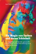 Die Magie von Farben und deren Schönheit Cover des Buches Die Magie von Farben und deren Schönheit (ISBN: 9783830194989)