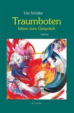 Traumboten bitten zum Gespräch Cover des Buches Traumboten bitten zum Gespräch (ISBN: 9783830195030)