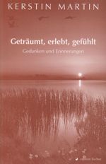 Geträumt, erlebt, gefühlt Cover des Buches Geträumt, erlebt, gefühlt (ISBN: 9783830195863)