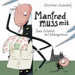 Manfred muss mit Cover des Buches Manfred muss mit (ISBN: 9783830312093)
