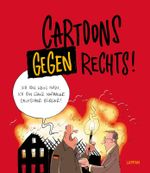 Cartoons gegen rechts Cover des Buches Cartoons gegen rechts (ISBN: 9783830335078)