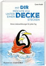 Mit dir möchte ich unter einer Decke stecken – Kleine Liebeserklärungen für jeden Tag Cover des Buches Mit dir möchte ich unter einer Decke stecken – Kleine Liebeserklärungen für jeden Tag (ISBN: 9783830364092)