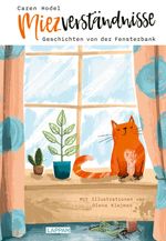 Miezverständnisse - Geschichten von der Fensterbank Cover des Buches Miezverständnisse - Geschichten von der Fensterbank (ISBN: 9783830364504)